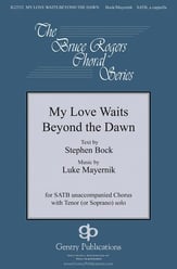 My Love Waits Beyond the Dawn SATB choral sheet music cover